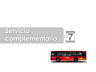 Servicio
complementario
 