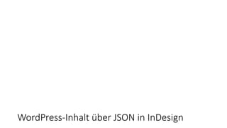 WordPress-Inhalt über JSON in InDesign
 