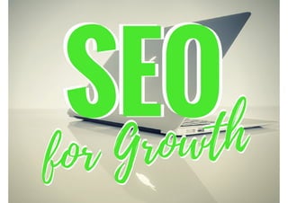 SEO for Growth
 