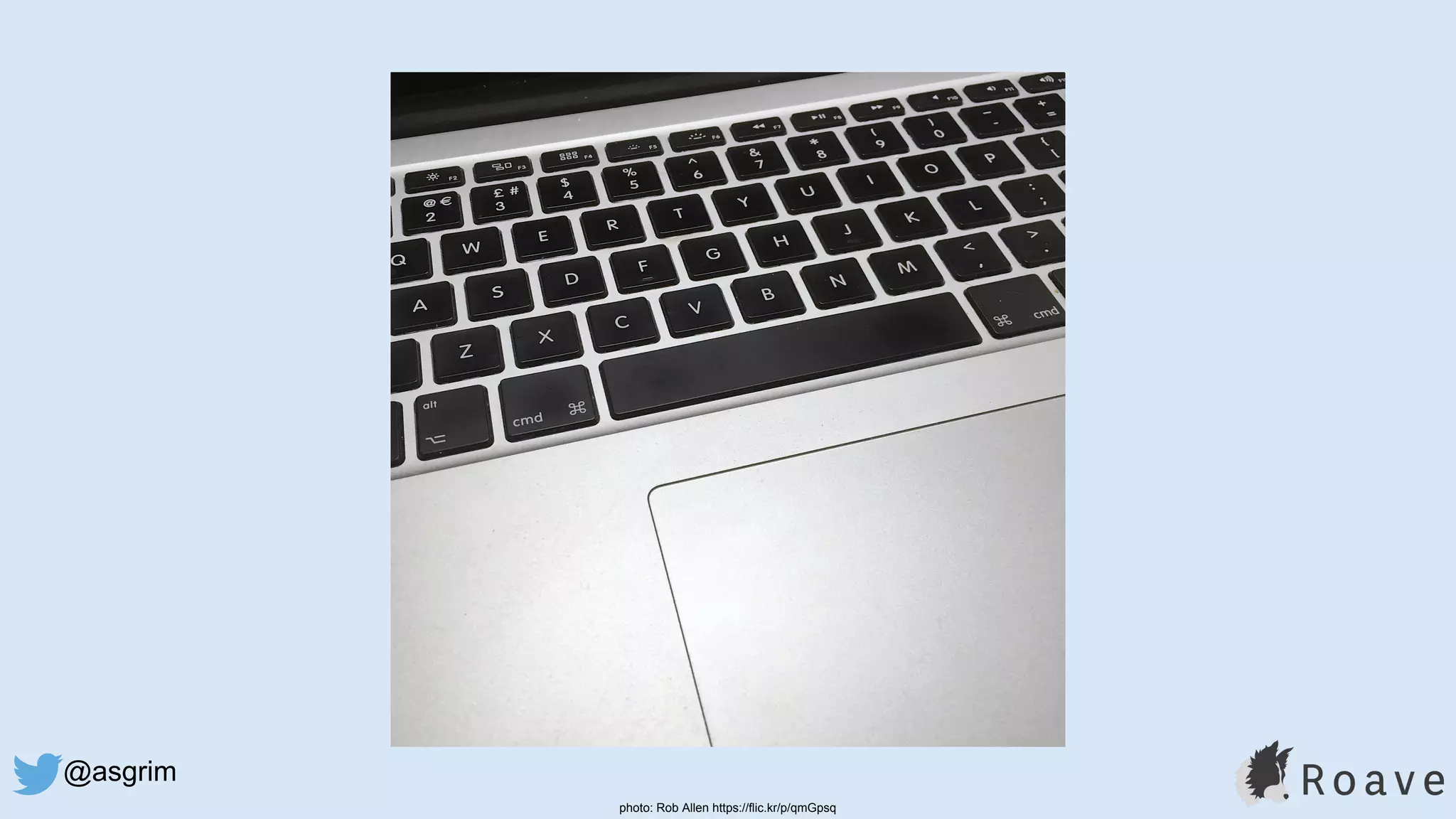 @asgrim
photo: Rob Allen https://flic.kr/p/qmGpsq
 