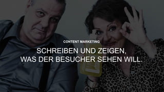 “
38
CONTENT MARKETING
SCHREIBEN UND ZEIGEN,
WAS DER BESUCHER SEHEN WILL.
 