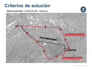 Criterios de solución
onésimo flores + rodrigo díaz
2
 