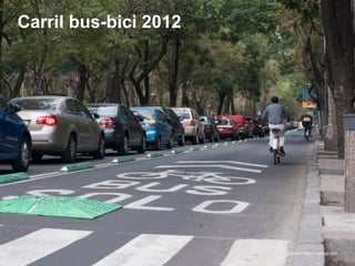 onésimo flores + rodrigo díaz
Carril bus-bici 2012
 