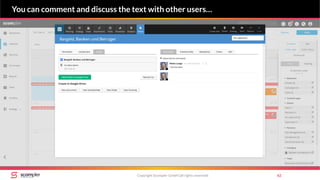 Copyright Scompler GmbH (all rights reserved) 62
You can comment and discuss the text with other users…
 