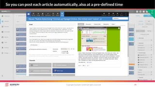 Copyright Scompler GmbH (all rights reserved) 79
So you can post each article automatically, also at a pre-defined time
 