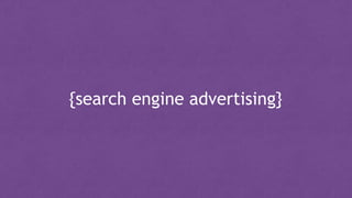 {search engine advertising}
 