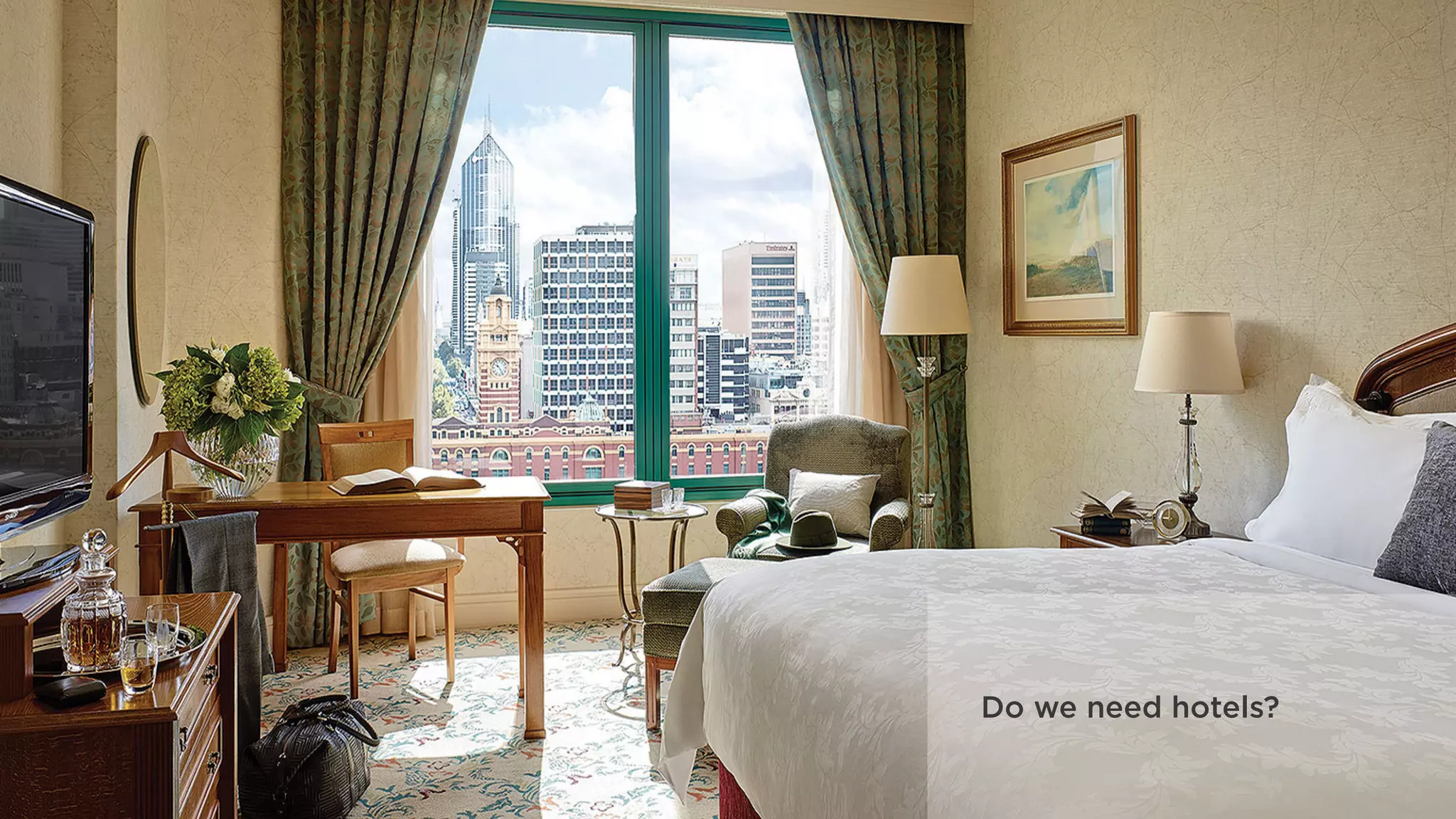 Do we need hotels?
 