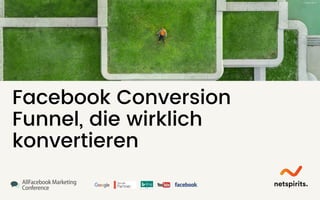 Facebook Conversion
Funnel, die wirklich
konvertieren
© Martin Reisch
 