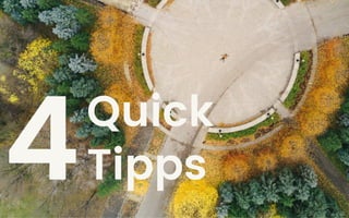 4Quick
Tipps
© Martin Reisch
 