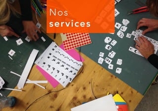 Nos
services
 