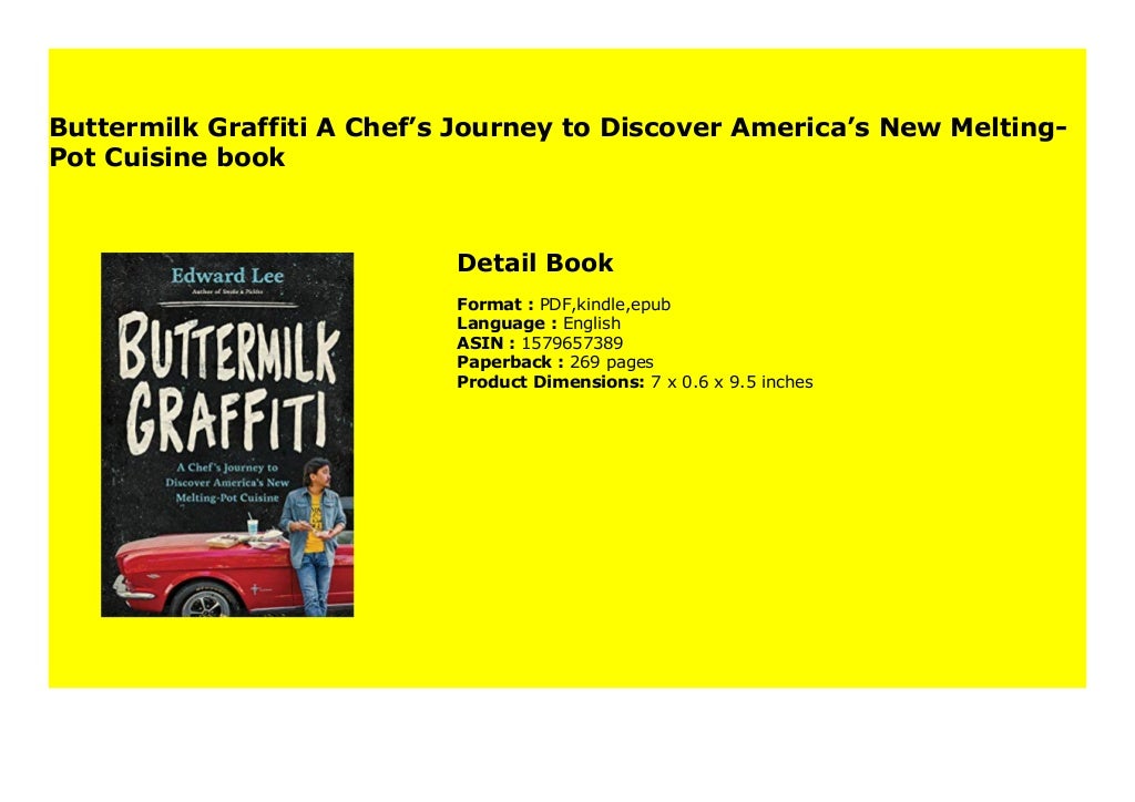Buttermilk Graffiti A Chef s Journey to Discover America s New Melting