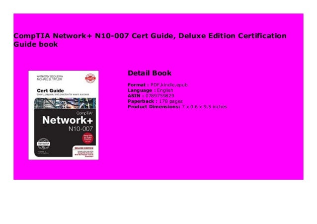 CompTIA Network+ N10-007 Cert Guide, Deluxe Edition Certification Guide