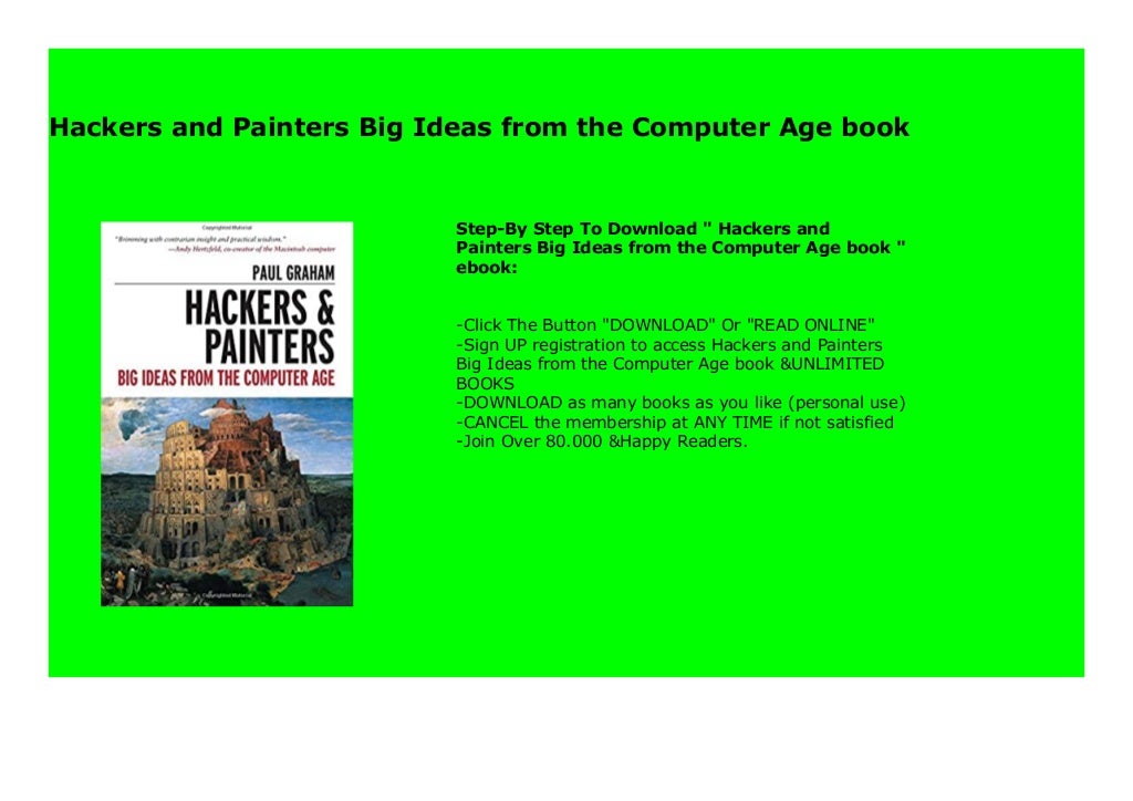 Hackers and Painters Big Ideas from the Computer Age book 917