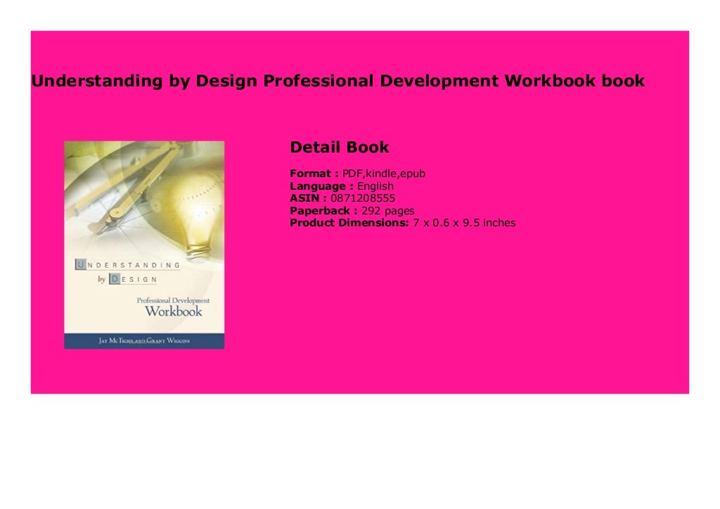 Understanding By Design Professional Development Workbook Book 394
