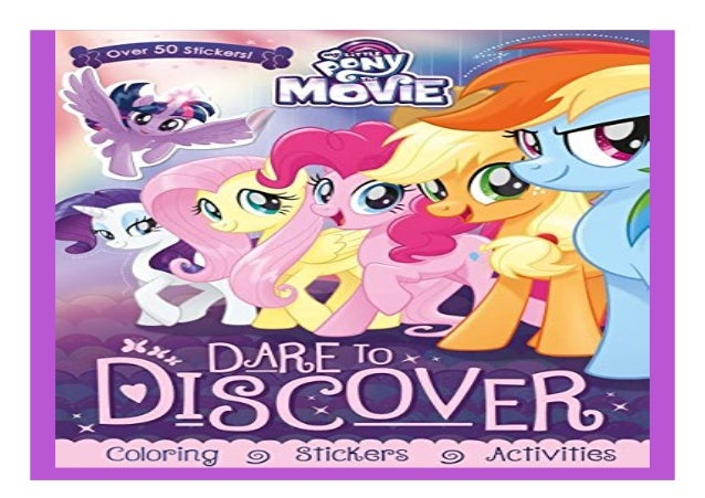 My Little Pony - The Movie Dare To Discover Coloring Stickers Activit… My Little Pony - The Movie Dare To Discover Coloring Stickers Activit…