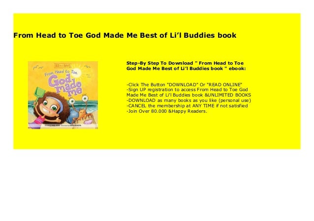 From Head To Toe God Made Me Best Of Li L Buddies Book 6