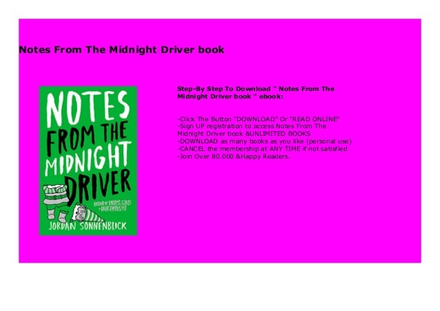 Notes From The Midnight Driver Zusammenfassung Notes From The Midnight Driver book 498