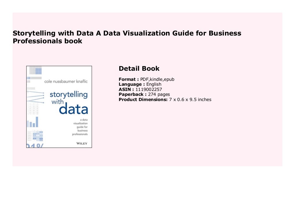 Storytelling With Data A Data Visualization Guide For Business Storytelling With Data A Data Visualization Guide For Business