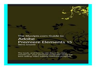The Muvipix Com Guide To Adobe Premiere Elements 15 The Tools And Ho