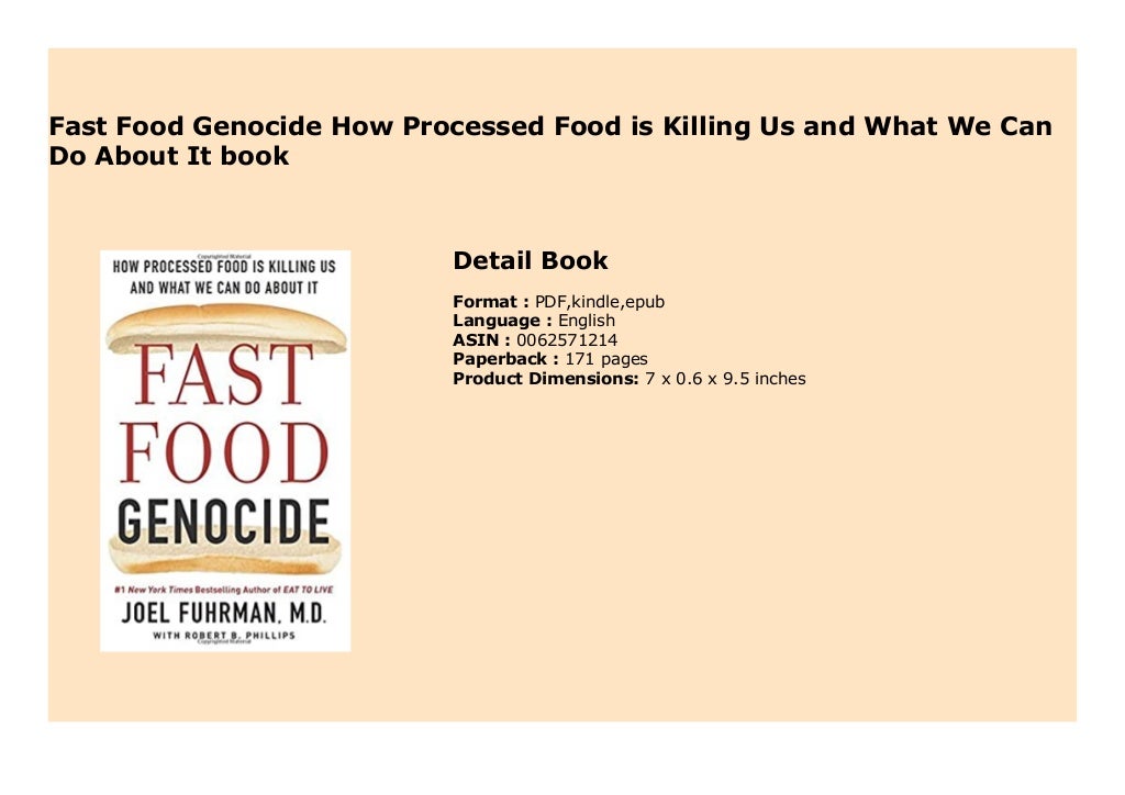 Fast Food Genocide How Processed Food is Killing Us and What We Can Do