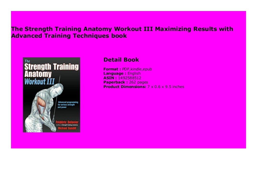 The Strength Training Anatomy Workout III Maximizing Results with