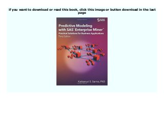 Predictive Modeling with SAS Enterprise Miner Practical Solutions for  Business Applications, Third Edition book 316