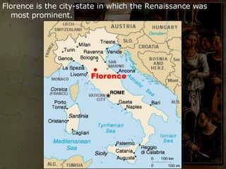 Italian Renaissance Location 17.1 - Italy, Birthplace Of The Renaissance | PPT