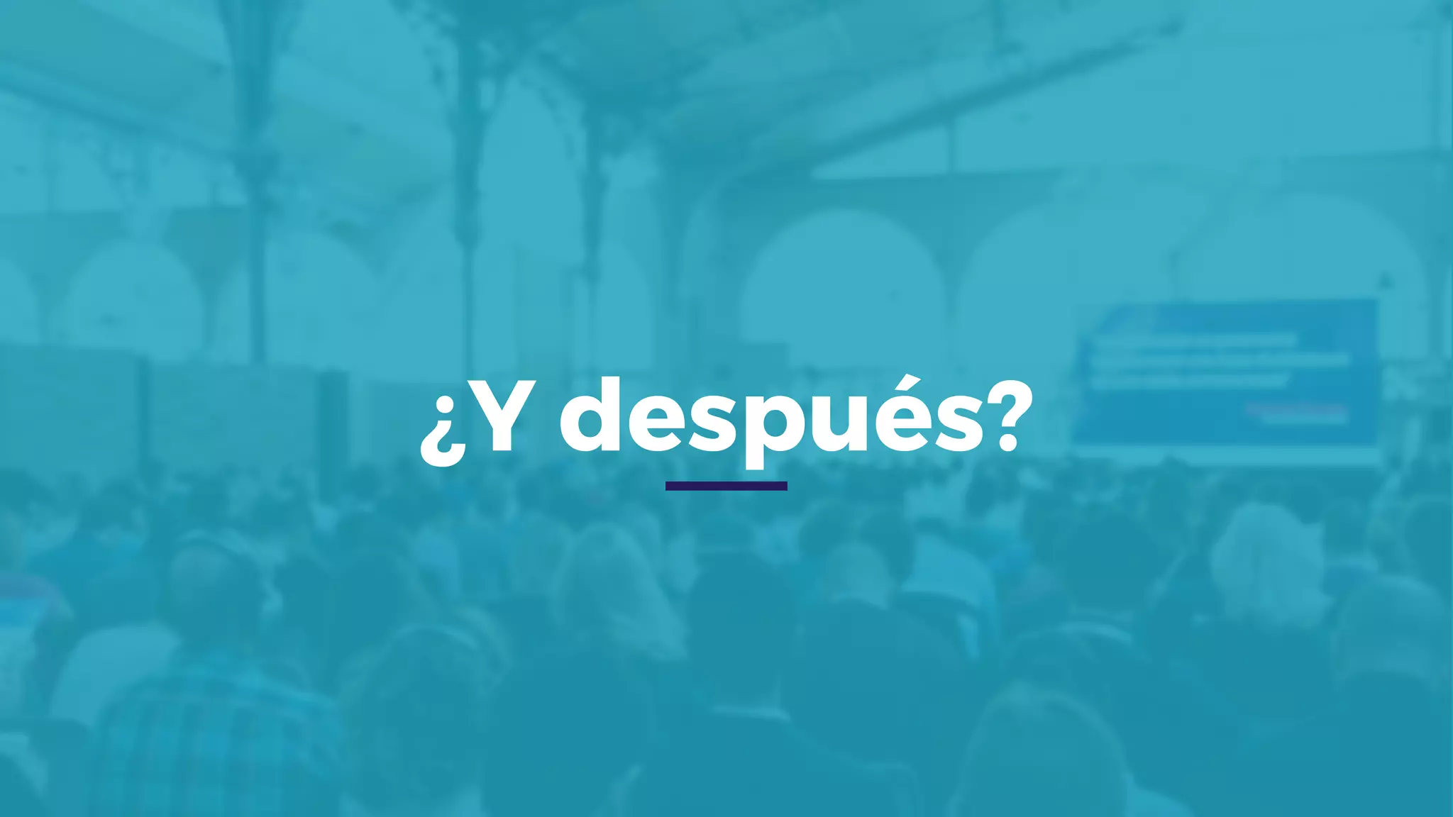 ¿Y después?
 
