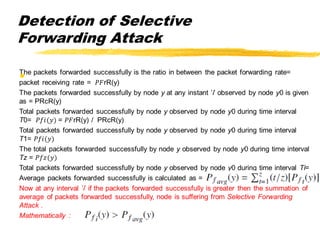 Detection of Selective
Forwarding Attack
•
 