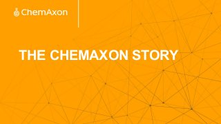 THE CHEMAXON STORY
 
