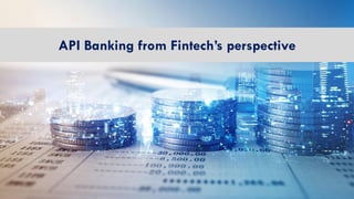 API Banking from Fintech’s perspective
 