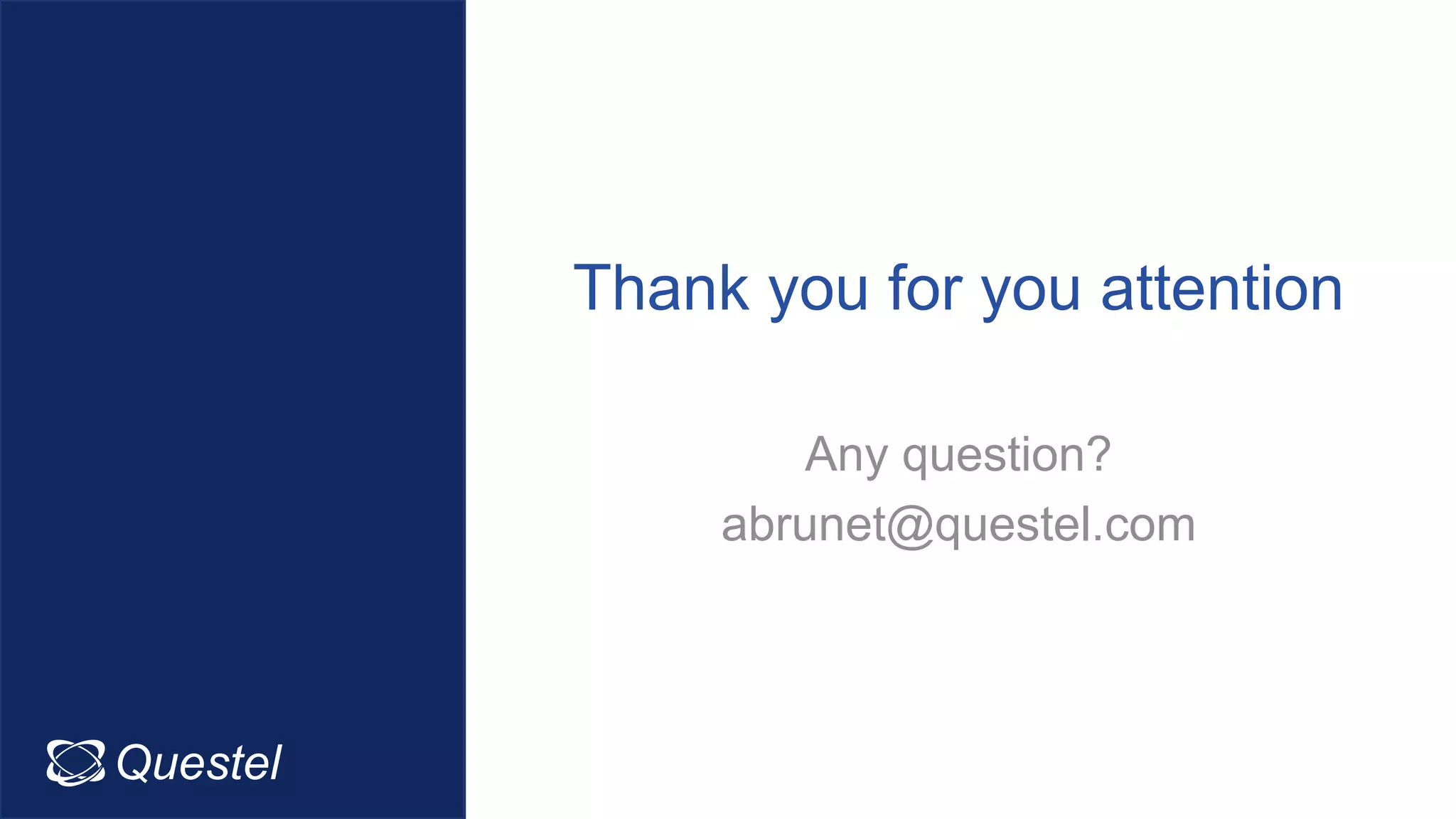 Questel Intellixir
Thank you for you attention
Any question?
abrunet@questel.com
 