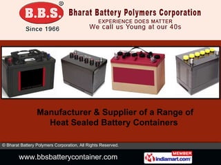 Manufacturer & Supplier of a Range of Heat Sealed Battery Containers  