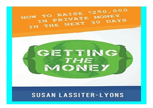 Getting the Money The Simple System for Getting Private Money for Your
Real Estate Deals book
Detail Book
Format : PdF, eP...