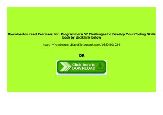 Exercises for. Programmers 57 Challenges to Develop Your Coding Skills ...