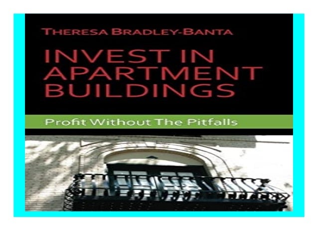 Profit Without The Pitfalls Invest In Apartment Buildings