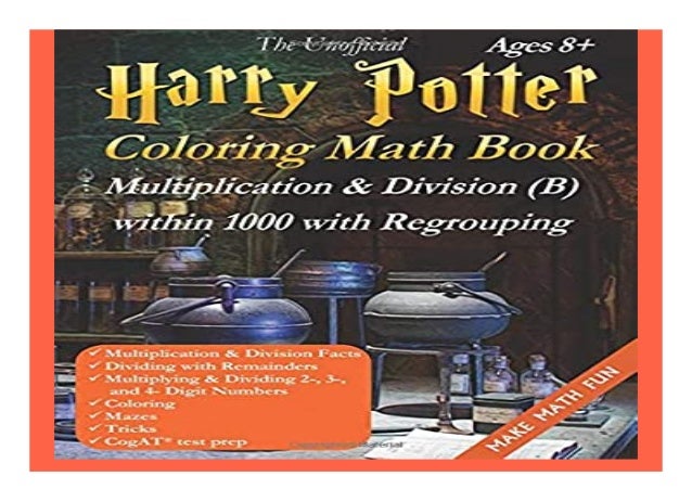 The Unofficial Harry Potter Coloring Math Book Multiplication /& Division Black /& White Edition Ages 8+ A