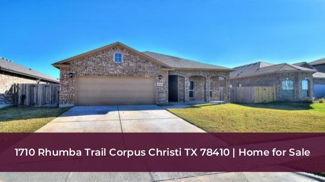 1710 Rhumba Trail Corpus Christi Tx 78410 Home For Sale