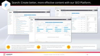 Search: Create better, more effective content with our SEO Platform.
Copyright Scompler GmbH (all rights reserved) 60
 
