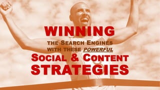 @StoneyD
Stoney G deGeyter
@polepositionmkg
WINNING
THE SEARCH ENGINES
WITH THESE POWERFUL
SOCIAL & CONTENT
STRATEGIES
 