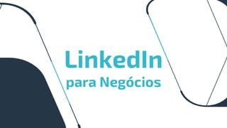 LinkedIn para Negócios