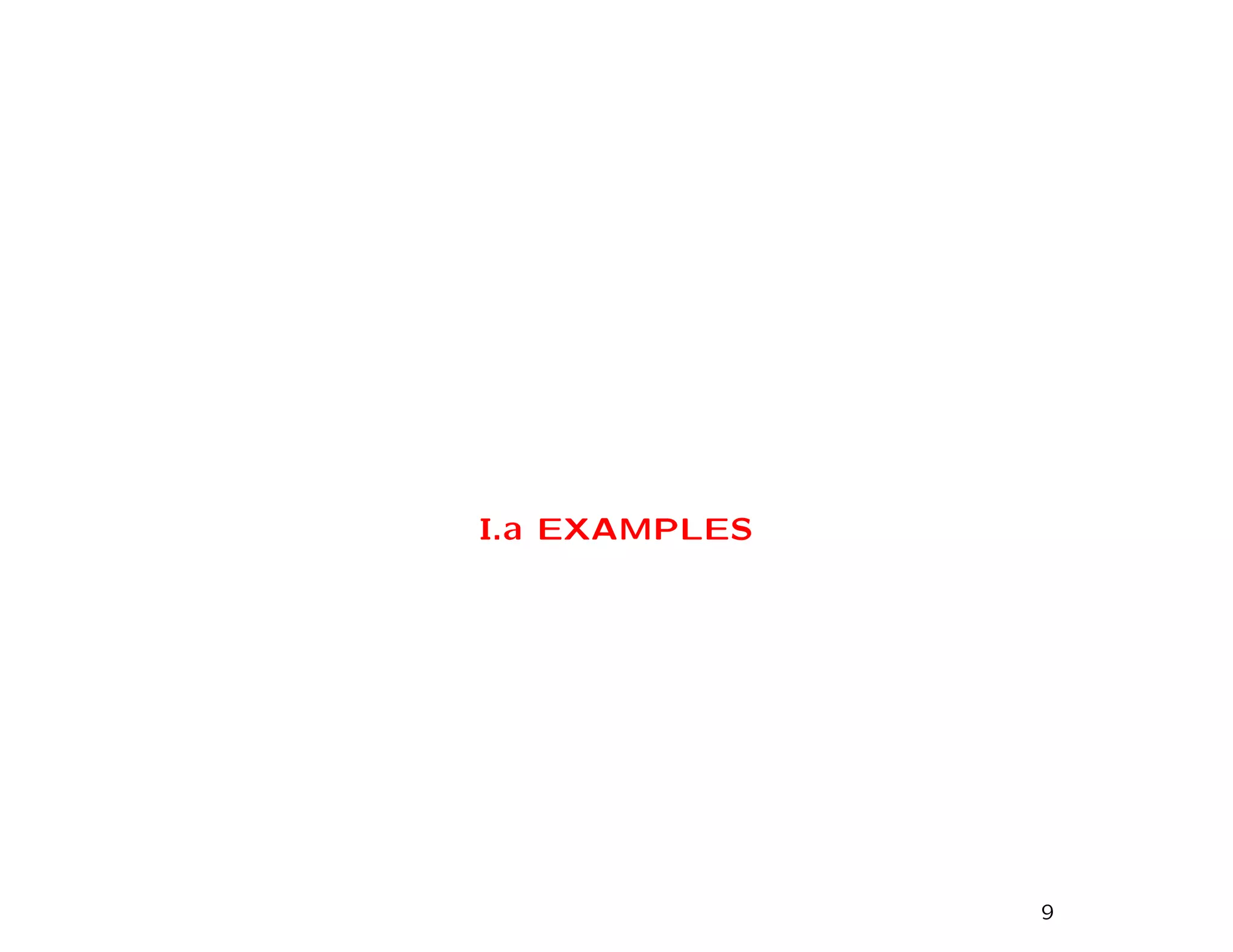 I.a EXAMPLES
9
 
