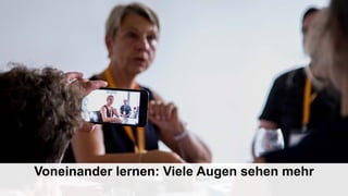Voneinander lernen: Viele Augen sehen mehr
 