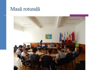 Masă rotundă
 