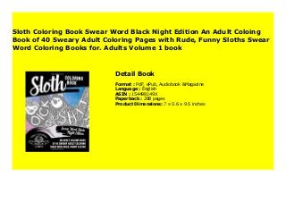 Sloth Coloring Book Swear Word Black Night Edition An Adult Coloing B