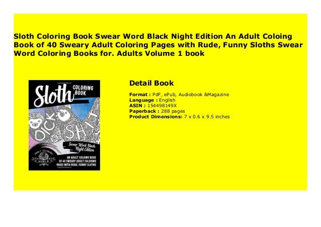 Sloth Coloring Book Swear Word Black Night Edition An Adult Coloing B