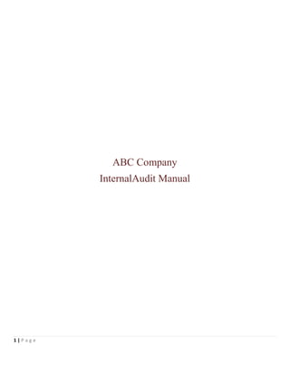 ABC Company
         InternalAudit Manual




1|Page
 
