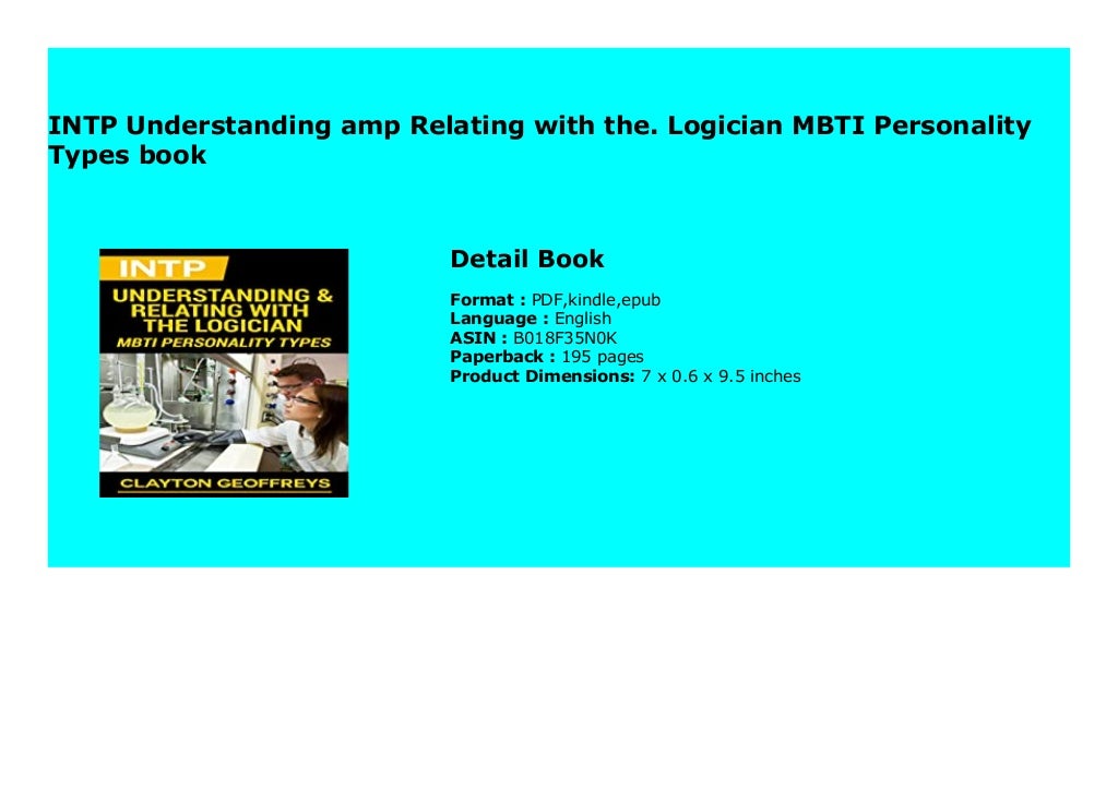 INTP Understanding amp Relating with the. Logician MBTI Personality