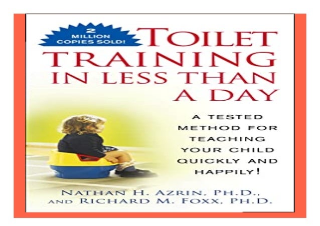 Toilet Training in Less Than a Day book 166 Toilet Training in Less Than a Day book 166