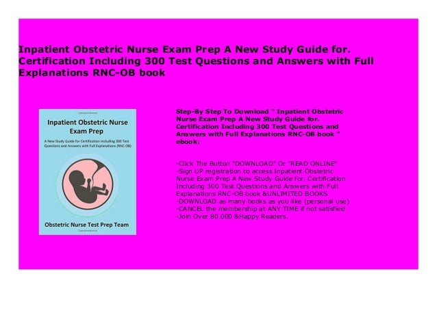 Inpatient Obstetric Nurse Exam Prep A New Study Guide For Certificat